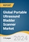 Global Portable Ultrasound Bladder Scanner Market Size, Share & Trends Analysis Report by Product Type (2D, 3D), End-use (Hospitals, Diagnostic Imaging Centers, Others), Region, and Segment Forecasts, 2024-2030 - Product Thumbnail Image