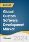 Global Custom Software Development Market Size, Share & Trends Analysis Report by Type (Mobile App, Enterprise Software), Deployment Mode (Cloud, On-premise), Enterprise Size, Industry Vertical, Region, and Segment Forecasts, 2024-2030 - Product Thumbnail Image