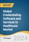 Global Credentialing Software and Services In Healthcare Market Size, Share & Trends Analysis Report by Component (Software, Services), Functionality, Deployment Type, End-use, Region, and Segment Forecasts, 2024-2030 - Product Thumbnail Image