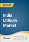 India Lithium Market Size, Share & Trends Analysis Report by Product (Carbonates, Hydroxide), Application (Automotive, Consumer Electronics, Grid storage, Glass & Ceramics), and Segment Forecasts, 2024-2030 - Product Thumbnail Image