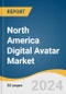 North America Digital Avatar Market Size, Share & Trends Analysis Report by Product (Interactive Digital Avatar, Non-Interactive Digital Avatar), Category, Industry Vertical, and Segment Forecasts, 2024-2030 - Product Image