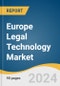 Europe Legal Technology Market Size, Share & Trends Analysis Report by Solution (Software, Services), End-user (Law Firms, Corporate Legal Departments), Type, Country, and Segment Forecasts, 2024-2030 - Product Image