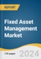 Fixed Asset Management Market Size, Share & Trends Analysis Report by Component (Hardware, Software), Asset Type, Application, Region, and Segment Forecasts, 2024-2030 - Product Image