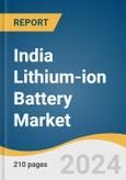 India Lithium-ion Battery Market Size, Share & Trends Analysis Report By Product (Lithium Cobalt Oxide, Lithium Iron Phosphate), By Component, By Capacity, By Voltage, By Battery Type, By Application, By Region, And Segment Forecasts, 2024 - 2030- Product Image