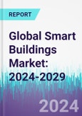 Global Smart Buildings Market: 2024-2029- Product Image