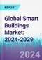 Global Smart Buildings Market: 2024-2029 - Product Thumbnail Image