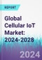 Global Cellular IoT Market: 2024-2028 - Product Thumbnail Image