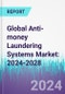 Global Anti-money Laundering Systems Market: 2024-2028 - Product Thumbnail Image