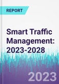 Smart Traffic Management: 2023-2028- Product Image