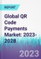 Global QR Code Payments Market: 2023-2028 - Product Thumbnail Image