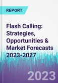 Flash Calling: Strategies, Opportunities & Market Forecasts 2023-2027- Product Image