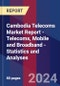 Cambodia Telecoms Market Report - Telecoms, Mobile and Broadband - Statistics and Analyses - Product Thumbnail Image