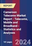 Cameroon Telecoms Market Report - Telecoms, Mobile and Broadband - Statistics and Analyses- Product Image