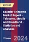 Ecuador Telecoms Market Report - Telecoms, Mobile and Broadband - Statistics and Analyses - Product Thumbnail Image