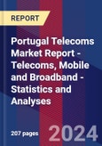 Portugal Telecoms Market Report - Telecoms, Mobile and Broadband - Statistics and Analyses- Product Image