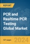 PCR and Realtime PCR Testing Global Market Opportunities and Strategies to 2033 - Product Thumbnail Image