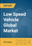 Low Speed Vehicle (LSV) Global Market Opportunities and Strategies to 2033- Product Image