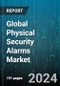 Global Physical Security Alarms Market by Type (Environmental Alarms, Fire Alarms, Intrusion Alarms), Technology (Wired Systems, Wireless Systems), Distribution Channel, End-User - Forecast 2024-2030 - Product Image