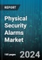 Physical Security Alarms Market by Type, Technology, Distribution Channel, End-User - Global Forecast 2025-2030 - Product Image