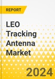 LEO Tracking Antenna Market-Global and Regional Analysis: Focus on Market by Application, End User, Type, Component, Frequency Band, Region, and Others- Product Image