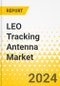 LEO Tracking Antenna Market-Global and Regional Analysis: Focus on Market by Application, End User, Type, Component, Frequency Band, Region, and Others - Product Thumbnail Image