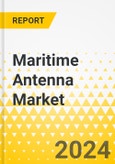 Maritime Antenna Market - Global and Regional Analysis: Focus on End User, Vessel Type, Application, Type, Frequency, and Country - Analysis and Forecast, 2023-2033- Product Image