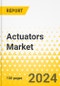 Actuators Market - A Global and Regional Analysis: Focus on End-Use Industry, Motion, Type, and Region - Analysis and Forecast, 2024-2034 - Product Thumbnail Image