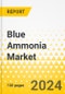 Blue Ammonia Market - A Global and Regional Analysis: Focus on Application, Technology, and Region - Analysis and Forecast, 2024-2034 - Product Image