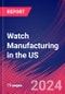 Watch Manufacturing in the US - Industry Market Research Report - Product Thumbnail Image