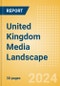 United Kingdom Media Landscape - Product Image