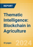 Thematic Intelligence: Blockchain in Agriculture- Product Image
