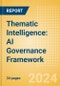 Thematic Intelligence: AI Governance Framework - Product Image