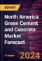 North America Green Cement and Concrete Market Forecast to 2030 - Regional Analysis - by Product Type (Fly Ash Based, Geopolymer, Slag Based, and Others) and End user (Commercial and Public Infrastructure, Industrial, and Residential) - Product Thumbnail Image