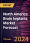 North America Brain Implants Market Forecast to 2030 - Regional Analysis - by Treatment, and End User - Product Thumbnail Image