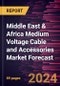 Middle East & Africa Medium Voltage Cable and Accessories Market Forecast to 2030 - Regional Analysis - by Installation, Product, Voltage, and End User - Product Thumbnail Image