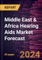 Middle East & Africa Hearing Aids Market Forecast to 2030 - Regional Analysis - by Type, Product Type, Technology, Type Of Hearing Loss, Patient Type, and Distribution Channel - Product Thumbnail Image