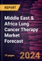 Middle East & Africa Lung Cancer Therapy Market Forecast to 2030 - Regional Analysis - By Therapy Type, Indication, and End User - Product Thumbnail Image