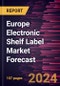 Europe Electronic Shelf Label Market Forecast to 2030 - Regional Analysis - by Components, Hardware, Product Type, Store Type, and Communication Technology - Product Thumbnail Image
