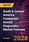 South & Central America Companion Animal Diagnostics Market Forecast to 2030 - Regional Analysis - by Technique, Product, Application, Companion Animal Type, and End User - Product Thumbnail Image