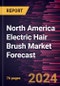 North America Electric Hair Brush Market Forecast to 2030 - Regional Analysis - By Product Type (Round Brush and Flat Brush), Category (Men, Women, and Unisex), and Distribution Channel (Supermarkets and Hypermarkets, Specialty Stores, Online Retail, and Others) - Product Thumbnail Image