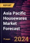 Asia Pacific Housewares Market Forecast to 2030 - Regional Analysis - by Product Type (Cookware and Bakeware, Tableware, Kitchen Appliances, Bathroom Essentials, and Others) and Distribution Channel (Supermarkets and Hypermarkets, Specialty Stores, Online Retail, and Others) - Product Thumbnail Image