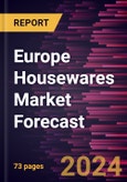 Europe Housewares Market Forecast to 2030 - Regional Analysis - by Product Type (Cookware and Bakeware, Tableware, Kitchen Appliances, Bathroom Essentials, and Others) and Distribution Channel (Supermarkets and Hypermarkets, Specialty Stores, Online Retail, and Others)- Product Image