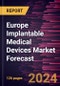 Europe Implantable Medical Devices Market Forecast to 2030 - Regional Analysis - By Nature Type, Product Type, Material Type, Application, and End Users - Product Thumbnail Image
