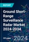 Ground Short-Range Surveillance Radar Market 2024-2034 - Product Thumbnail Image