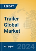 Trailer Global Market Insights 2024, Analysis and Forecast to 2029, by Manufacturers, Regions, Technology, Product Type- Product Image