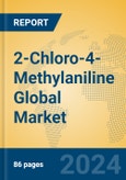 2-Chloro-4-Methylaniline Global Market Insights 2024, Analysis and Forecast to 2029, by Manufacturers, Regions, Technology, Application- Product Image