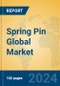Spring Pin Global Market Insights 2024, Analysis and Forecast to 2029, by Manufacturers, Regions, Technology, Application - Product Image