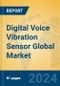 Digital Voice Vibration Sensor Global Market Insights 2024, Analysis and Forecast to 2029, by Manufacturers, Regions, Technology, Application - Product Thumbnail Image