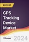 GPS Tracking Device Market: Trends, Opportunities and Competitive Analysis [2024-2030] - Product Image