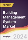 Building Management System Market: Trends, Opportunities and Competitive Analysis to 2030- Product Image